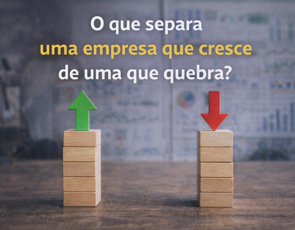 O que realmente separa uma empresa que cresce de uma que quebra?